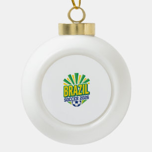 Brazil Soccer 2026 Soccer Bold Country Typography  Ceramic Ball Christmas Ornament