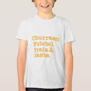 Brazilian Bbq Barbecue Brazil Brasil Churrasco Fut Tri-Blend Shirt