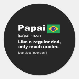 Brazilian Dad Definition Shirt Funny Fathers Day G Classic Round Sticker