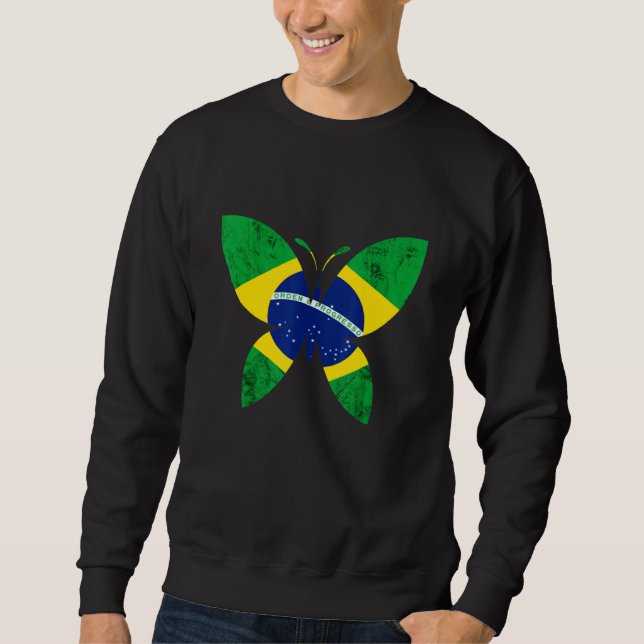 Brazilian Flag Butterfly Brazilian Pride Brazil Br Sweatshirt (Front)
