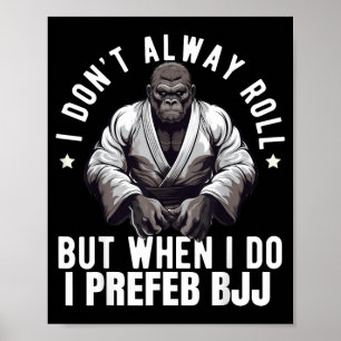 Brazilian Jiu Jitsu BJJ For Men Dad Boy Women Poster
