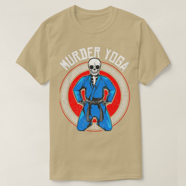 Brazilian Jiu Jitsu BJJ Skeleton Murder Yoga Jiu T-Shirt (Design Front)