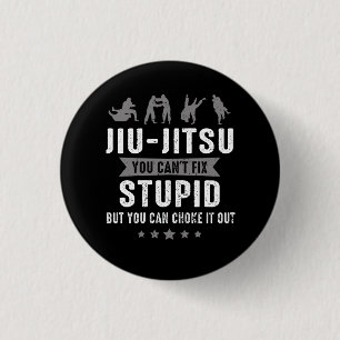 Brazilian Jiu Jitsu Cant Fix Stupid But You Can Ch 3 Cm Round Badge