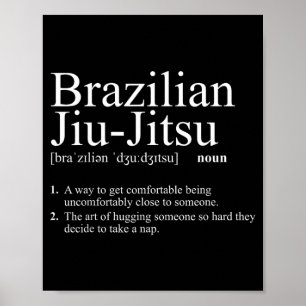 Brazilian Jiu Jitsu Definition Funny Martial Arts Poster