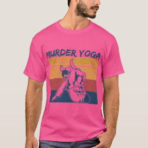 Brazilian Jiu Jitsu Funny Murder Yoga Vintage frie T-Shirt
