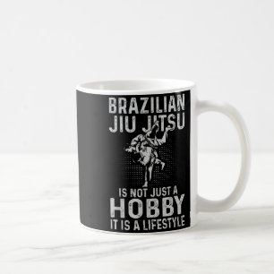 Brazilian Jiu Jitsu is not a hobby a lifestyle Coffee Mug