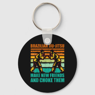Brazilian Jiu-Jitsu make new friends and choke Key Ring