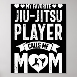 Brazilian Jiu Jitsu Mum BJJ Martial Arts Funny Poster