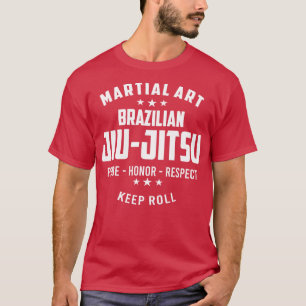 BRAZILIAN JIU JITSU QUOTE T-Shirt