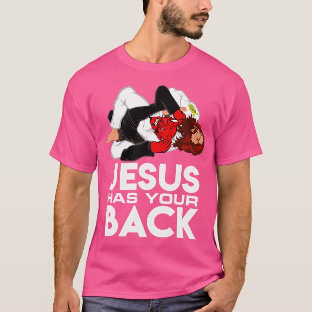 Brazilian Jiu Jitsu s Christian Jesus Has Your Bac T-Shirt (Front)