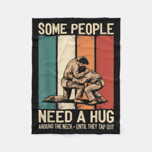 Brazilian Jiu Jitsu Some People Need A Hug BJJ MMA Fleece Blanket