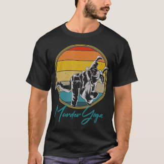 Brazilian JiuJitsu Funny Murder Yoga Gift T-Shirt