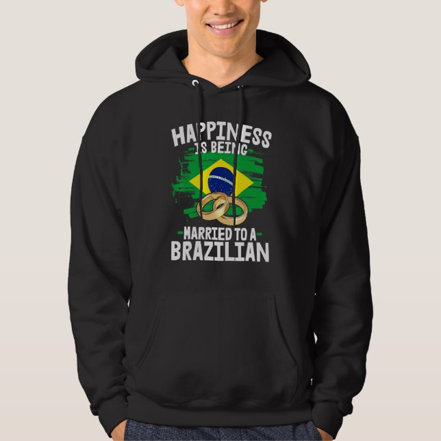 Brazilian Marriage  Brazil Married Culture Hoodie (Front)