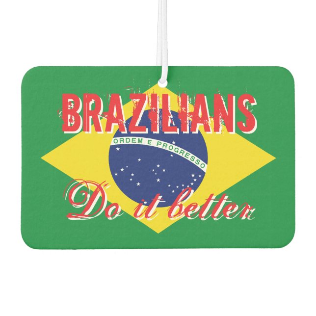 Brazilians do it better funny flag of Brazil car Air Freshener (Front)