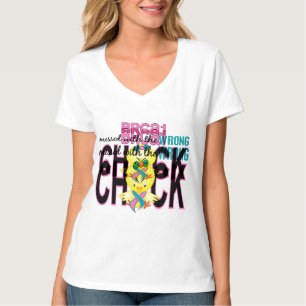 BRCA1 Messed With Wrong Chick T-Shirt