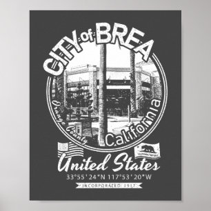 BREA CALIFORNIA - CITY OF BREA CA POSTER
