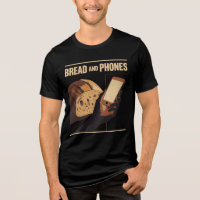 Bread and Phones – Modern Essentials