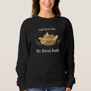 Bread Carbs Olive Oil Foodie Baker Baking Sweatshirt