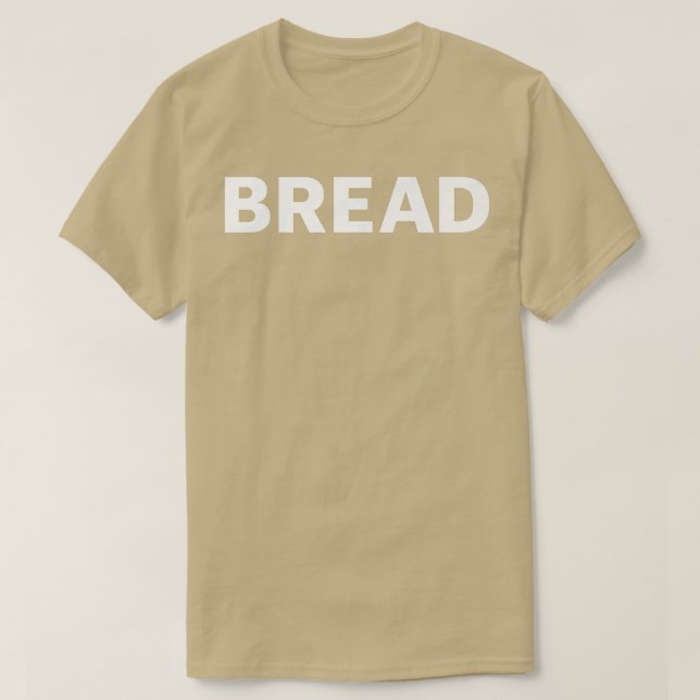 Bread Funny Baking  T-Shirt (Design Front)