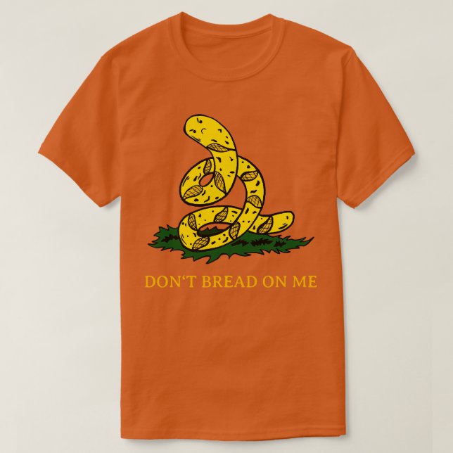 Bread Gadsden Flag Parody Baguette T-Shirt (Design Front)