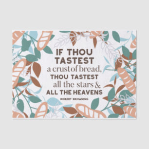 Bread quotes by Robert Browning Tissue Paper