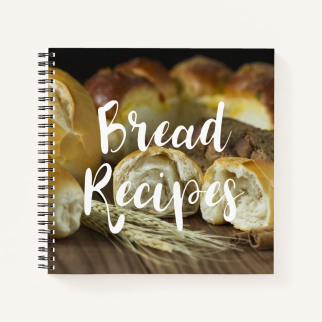 Bread Recipes Cookbook Notebook (Front)