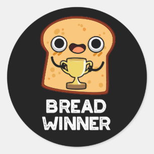 Bread Winner Funny Food Pun Dark BG Classic Round Sticker
