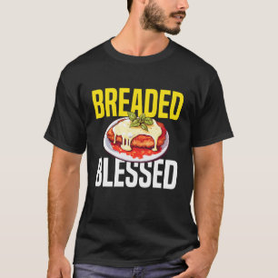 Breaded Blessed Chicken Parm Lover T-Shirt