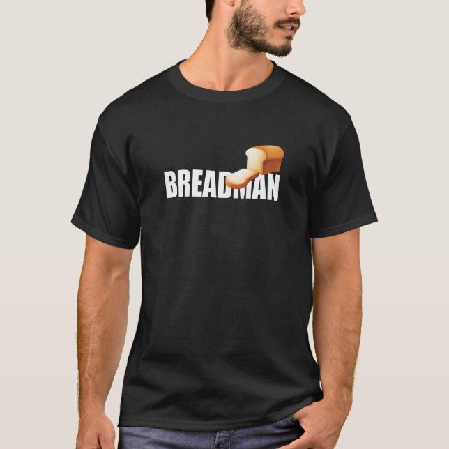 Breadman Baker Gift T-Shirt (Front)