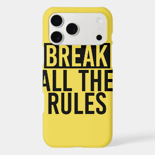 Break All the Rules