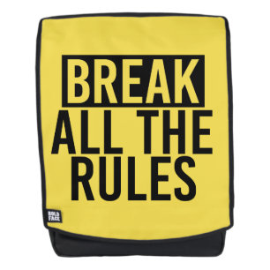 Break All the Rules Backpack