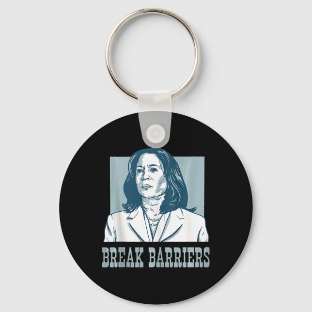Break Barriers Kamala Harris For President Electio Key Ring (Front)