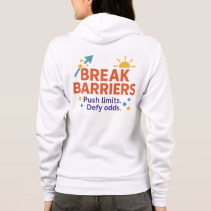 Break Barriers Zip-Up Hoodie Motivational Quote