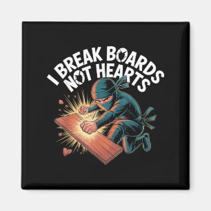 Break Boards Not Hearts Training Sparring Magnet