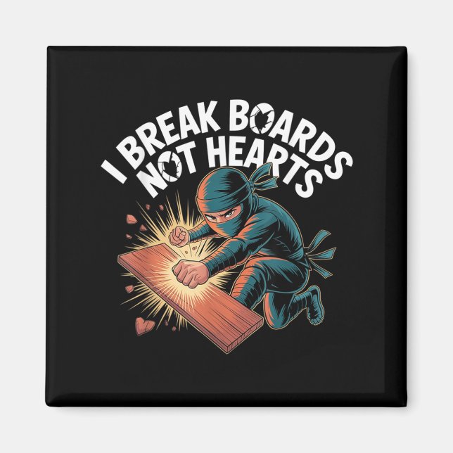 Break Boards Not Hearts Training Sparring Magnet (Front)
