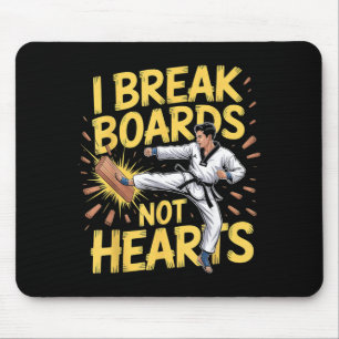 Break Boards Not Hearts Training Sparring Mouse Pad