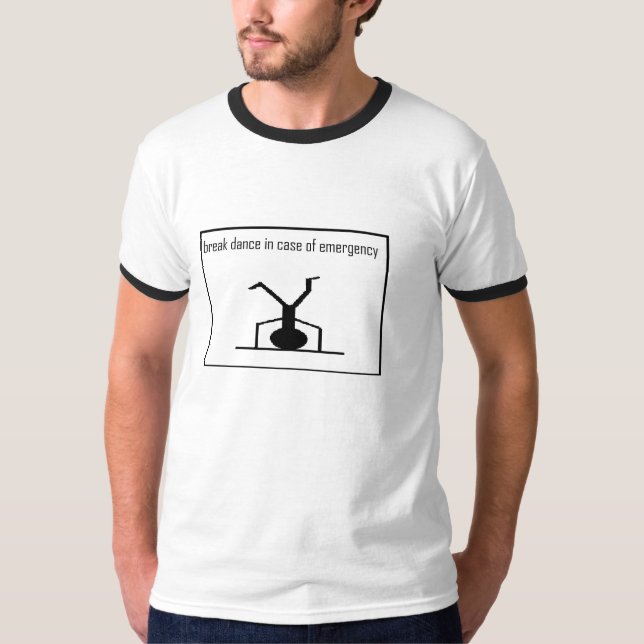 Break Dance Emergency T-Shirt (Front)