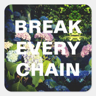 Break Every Chain Sticker