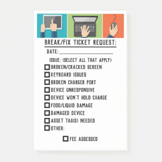 Break/Fix Ticket Request Post-It® Notes
