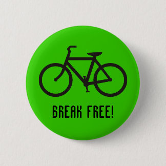 break free 6 cm round badge