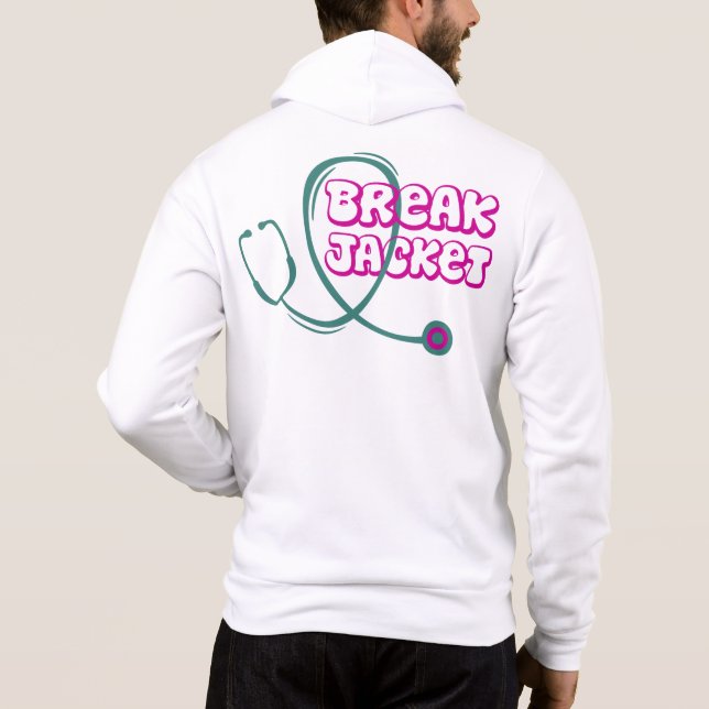 Break Jacket - Medical Stethoscope 2 Hoodie (Back)