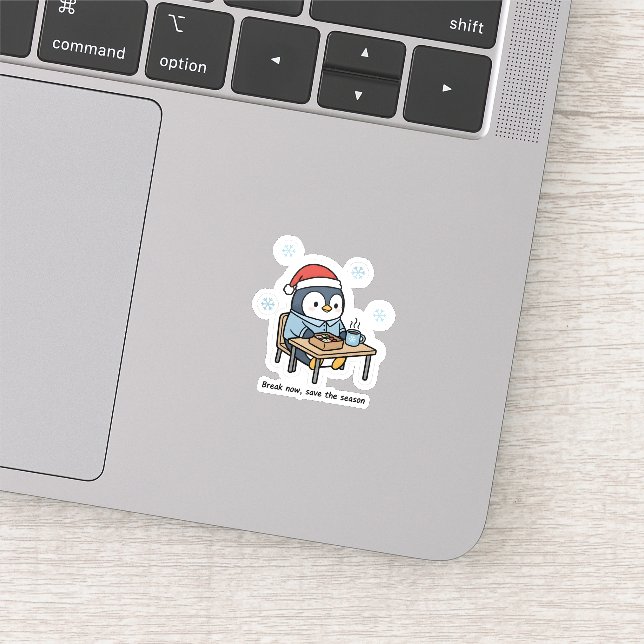 Break Now Save the Season Penguin Sticker  (Detail)