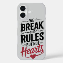 Break Rules, Not Hearts: Inspirational for Bold
