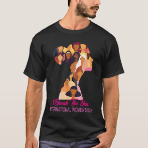 Break The Bias International Womens Day 8th March T-Shirt