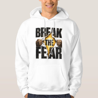 Break the Fear T-Shirt Hoodie