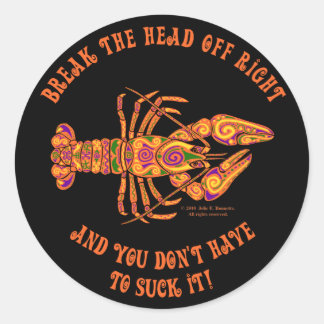 Break the Head Crawfish Round Sticker