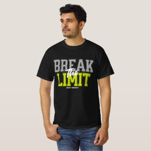 Break The Limit Gym Addict Motivational Fitness T-Shirt