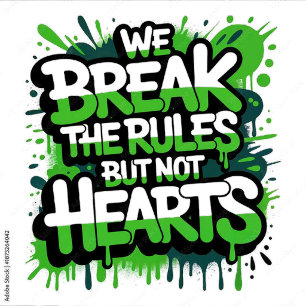 break the rules but not hearts T-Shirt