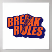 "Break The Rules" Edgy Rebel Quote