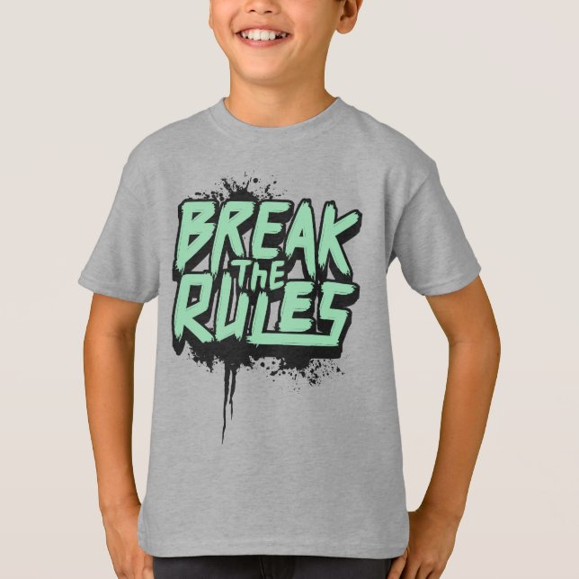 Break the rules T-Shirt (Front)